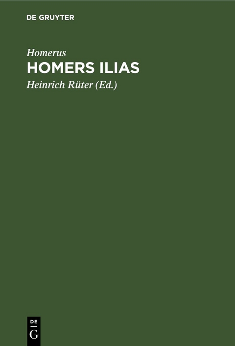 Homers Ilias -  Homerus