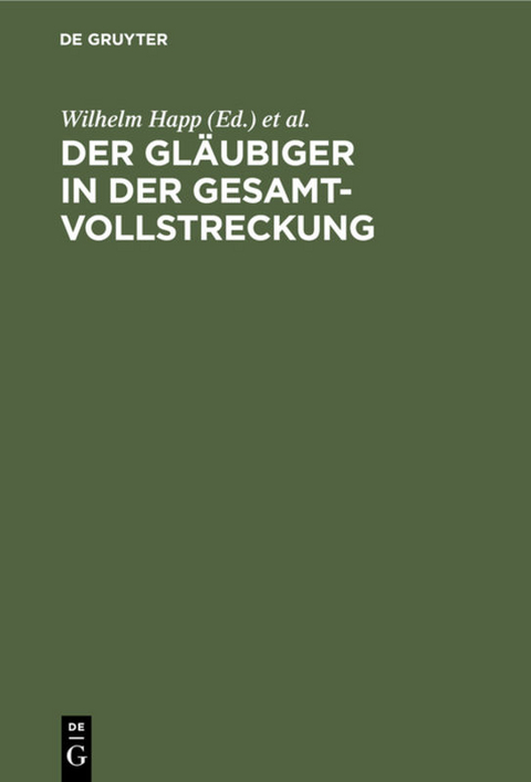 Der Gläubiger in der Gesamtvollstreckung - 