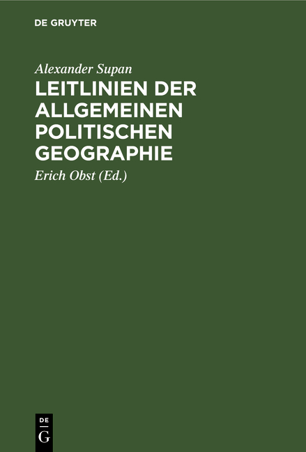 Leitlinien der allgemeinen politischen Geographie - Alexander Supan