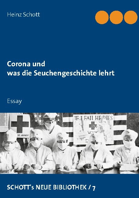Corona und was die Seuchengeschichte lehrt - Heinz Schott