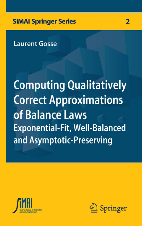 Computing Qualitatively Correct Approximations of Balance Laws - Laurent Gosse