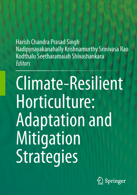 Climate-Resilient Horticulture: Adaptation and Mitigation Strategies - 