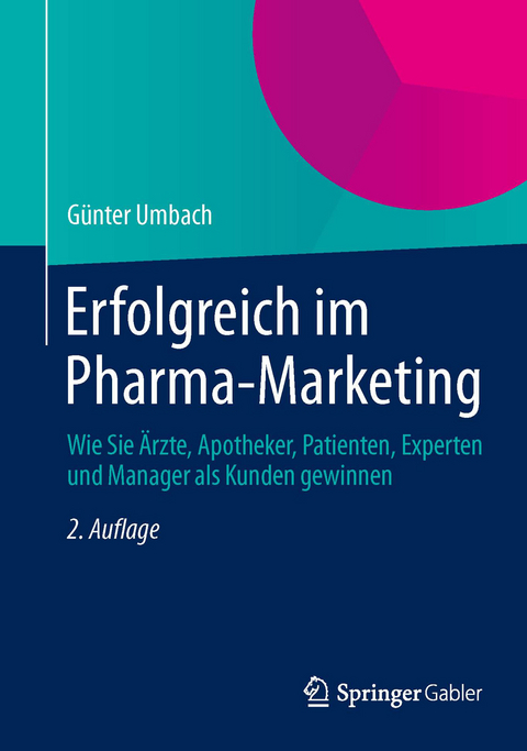 Erfolgreich im Pharma-Marketing - Günter Umbach