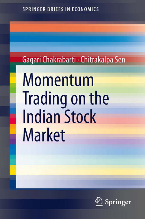 Momentum Trading on the Indian Stock Market - Gagari Chakrabarti, Chitrakalpa Sen