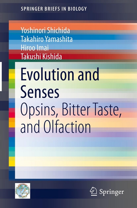 Evolution and Senses - Yoshinori Shichida, Takahiro Yamashita, Hiroo Imai, Takushi Kishida
