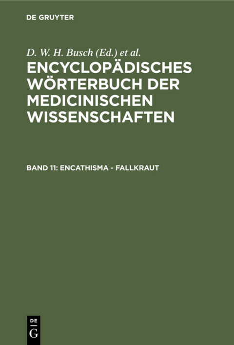 Encyclopädisches Wörterbuch der medicinischen Wissenschaften / Encathisma - Fallkraut - 