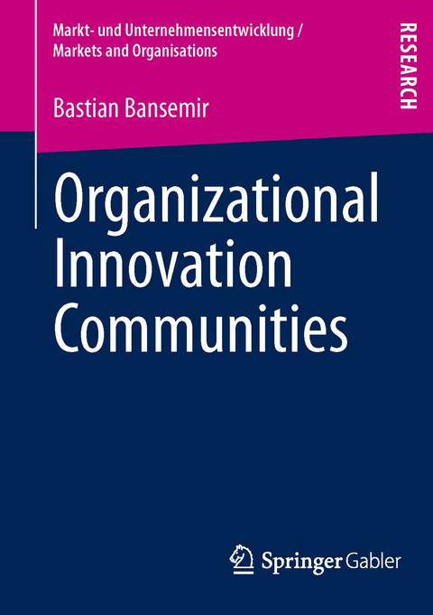 Organizational Innovation Communities - Bastian Bansemir