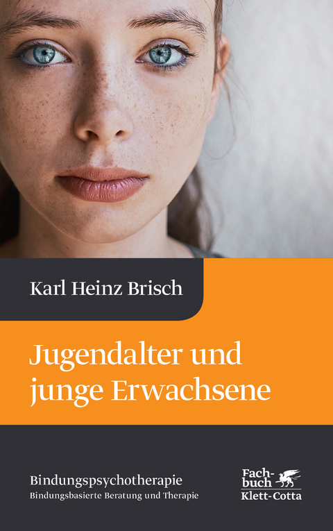 Jugendalter und junge Erwachsene - Karl Heinz Brisch