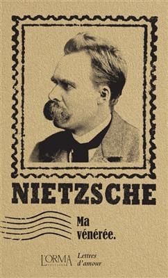 MA VENEREE - LETTRES D AMOUR -  Nietzsche