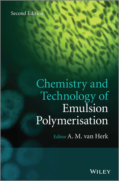 Chemistry and Technology of Emulsion Polymerisation - 