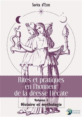 RITES ET PRATIQUES EN L HONNEUR DE LA DE -  D ESTE SORITA