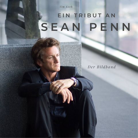 Ein Tribut an Sean Penn - Tim Koch