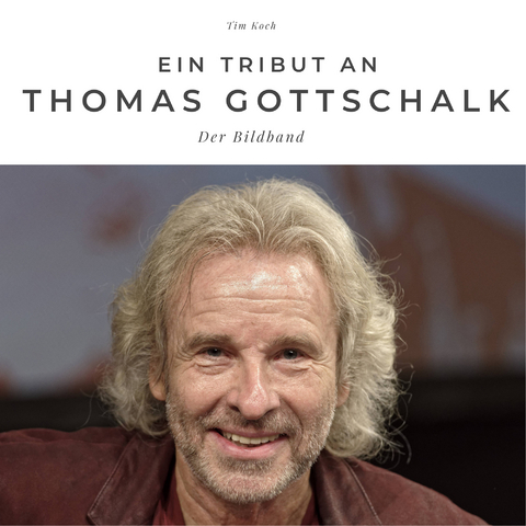 Ein Tribut an Thomas Gottschalk - Tim Koch