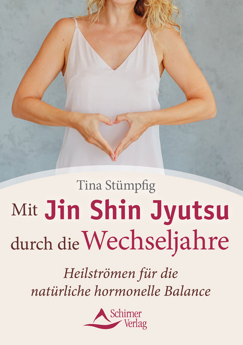 Mit Jin Shin Jyutsu durch die Wechseljahre - Tina Stümpfig