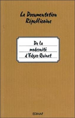 DE LA MODERNITE D'EDGAR QUINET -  Collectif