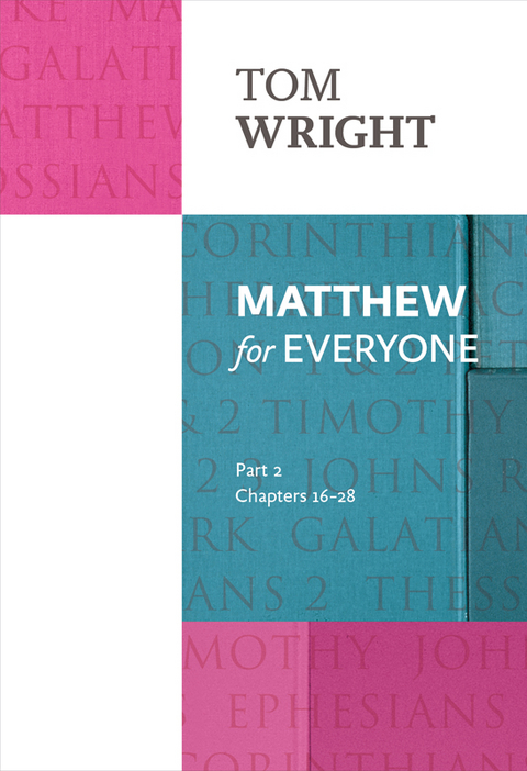 Matthew for Everyone Part 2 - Tom Wright