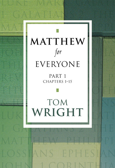 Matthew for Everyone Part 1 - Tom Wright