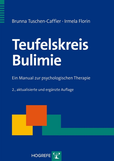 Teufelskreis Bulimie - Brunna Tuschen-Caffier, Irmela Florin