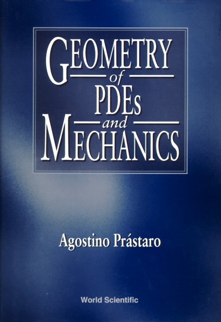 GEOMETRY OF PDEs & MECHANICS - Agostino Prastaro