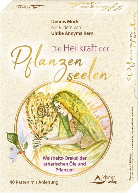 Die Heilkraft der Pflanzenseelen – Weisheits-Orakel der ätherischen Öle und Pflanzen - Dennis Möck, Ulrike Annyma Kern