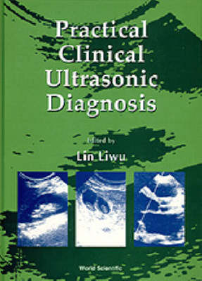 PRACTICAL CLINICAL ULTRASONIC DIAGNOSIS - 