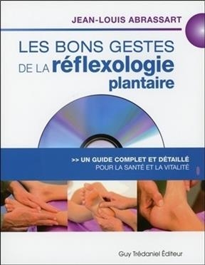 BONS GESTES DE LA REFLEXOLOGIE + DVD -  ABRASSART JEAN LOUIS