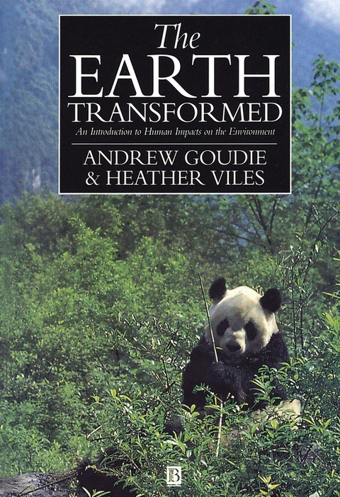 Earth Transformed -  Andrew S. Goudie,  Heather A. Viles