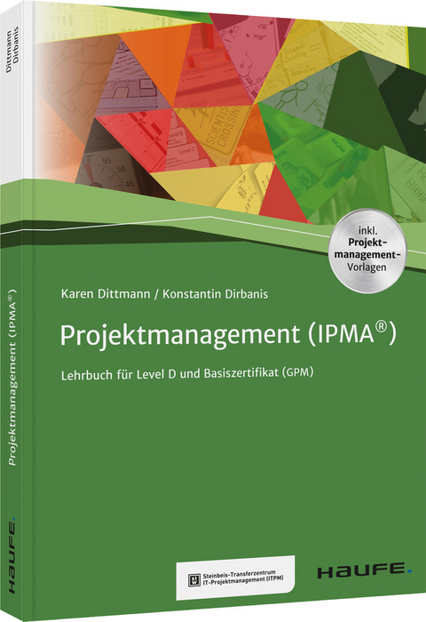 Projektmanagement (IPMA®) - Karen Dittmann, Konstantin Dirbanis
