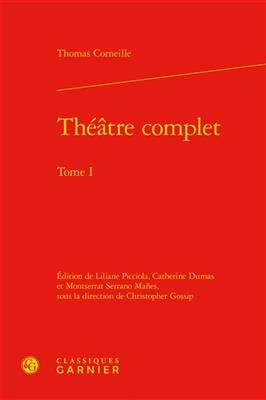Théâtre complet. Vol. 1 - Thomas Corneille