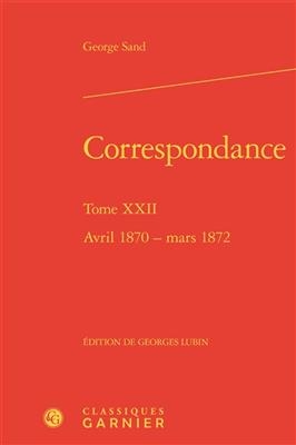 Correspondance, Tome XXII - George Sand