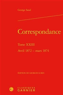 Correspondance. Tome XXIII - George Sand