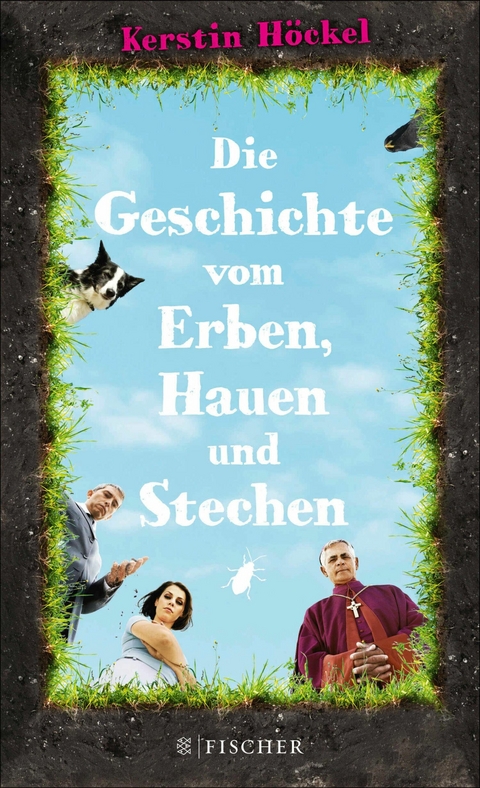 Die Geschichte vom Erben, Hauen und Stechen -  Kerstin Höckel