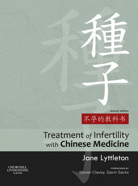 Treatment of Infertility with Chinese Medicine E-Book -  Jane Lyttleton