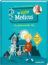 Der kleine Medicus. Band 1. Die geheimnisvolle Villa - Dietrich Grönemeyer