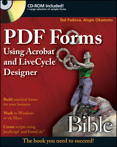 PDF Forms Using Acrobat and LiveCycle Designer Bible -  Angie Okamoto,  Ted Padova