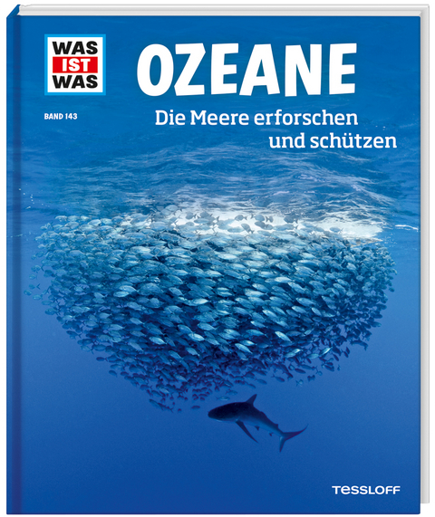 WAS IST WAS Band 143 Ozeane. Die Meere erforschen und schützen - Uli Kunz