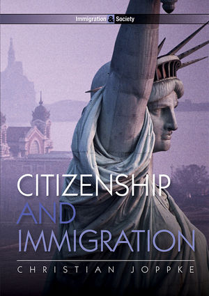 Citizenship and Immigration -  Christian Joppke