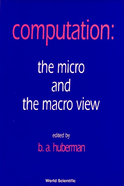 COMPUTATION:THE MICRO & THE MACRO VIEW - 