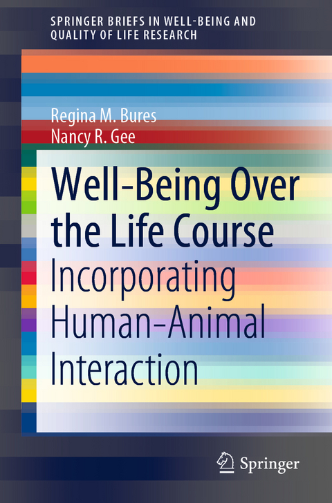 Well-Being Over the Life Course - Regina M. Bures, Nancy R. Gee