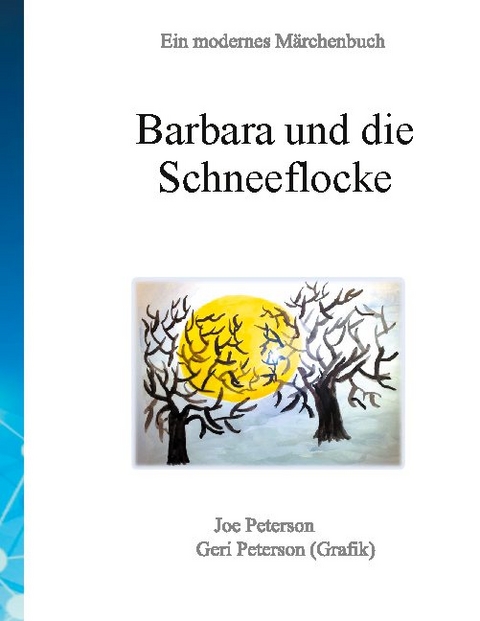 Barbara und die Schneeflocke - Joe Peterson, Geri Peterson (Grafik)