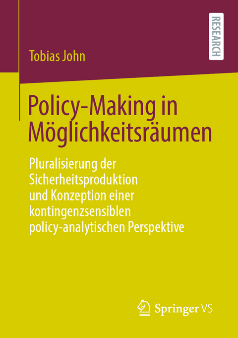 Policy-Making in Möglichkeitsräumen - Tobias John