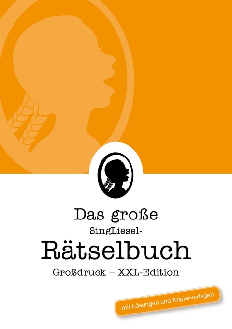 Das große SingLiesel-Rätselbuch im Großdruck (XXL-Edition) - Linus Paul