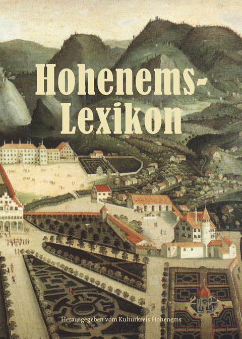 Hohenems-Lexikon -  Kulturkreis Hohenems (Hg.)