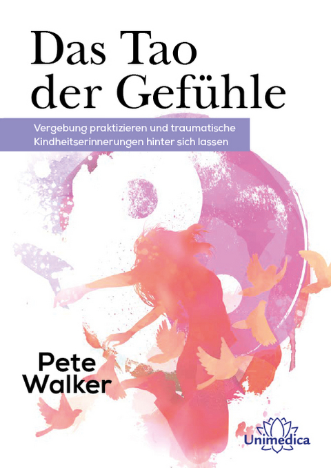 Das Tao der Gefühle - Pete Walker