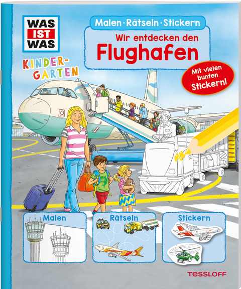 WAS IST WAS Kindergarten Malen Rätseln Stickern Wir entdecken den Flughafen - Ida Schuhmann