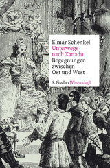 Unterwegs nach Xanadu - Elmar Schenkel