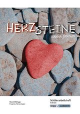 Herzsteine – Hanna Jansen – Schülerarbeitsheft – Realschule - Christel Metzger, Franziska Heinzelmann