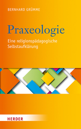 Praxeologie - Bernhard Grümme