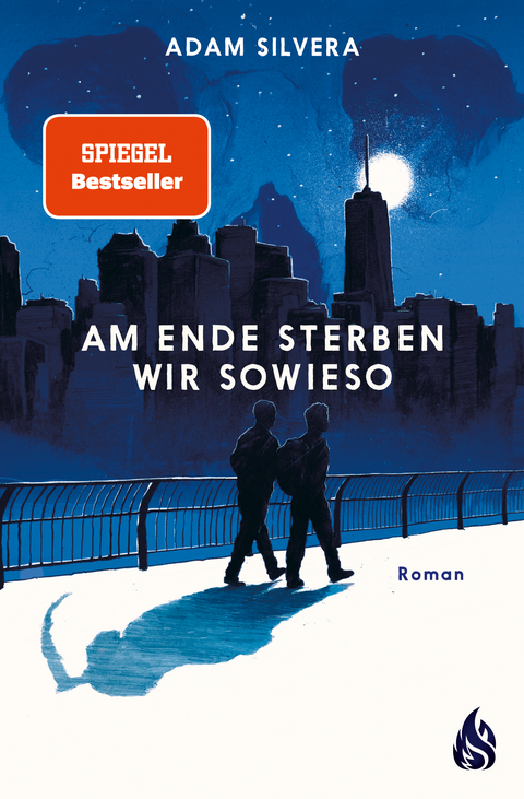 Am Ende sterben wir sowieso (Todesboten #2) - Adam Silvera