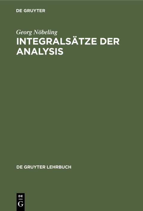 Integralsätze der Analysis - Georg Nöbeling